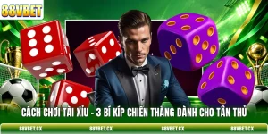 Cách Chơi Tài Xỉu